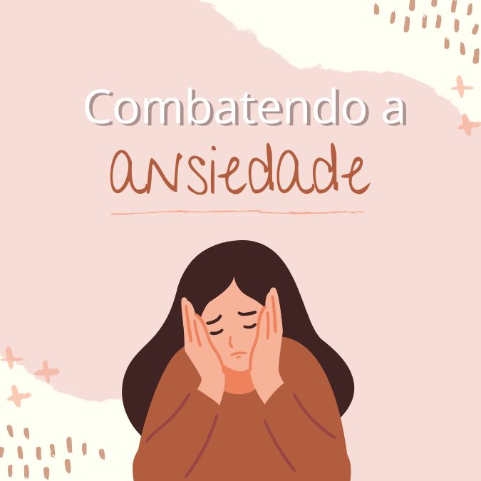Combater a ansiedade